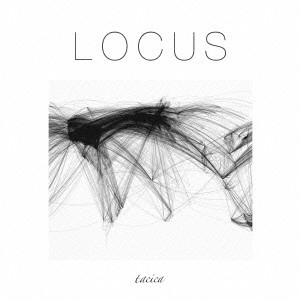 tacica / タシカ / LOCUS(初回)
