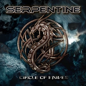 SERPENTINE / サーペンタイン / サークル・オヴ・ナイヴズ
