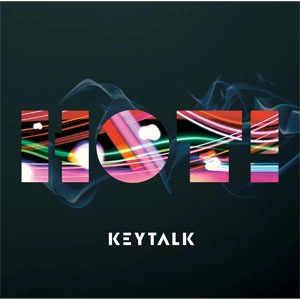 KEYTALK / HOT!（初回生産限定スペシャルプライス盤）