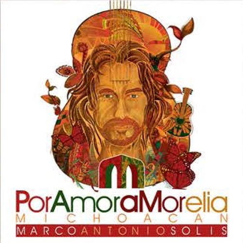 MARCO ANTONIO SOLIS / マルコ・アントニオ・ソリス / POR AMOR A MORELIA MICHOACAN, EN VIVO