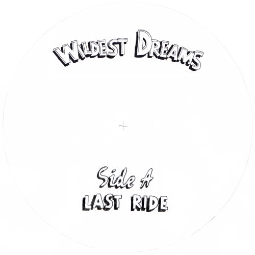 WILDEST DREAMS / ワイルデスト・ドリームス / ＬＡＳＴ　ＲＩＤＥ／ＣＡＬＬ　ＴＯ　ＰＲＡＹＥＲ