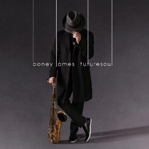 BONEY JAMES / ボニー・ジェイムス / FUTURESOUL