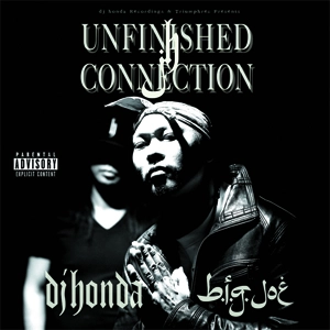 dj honda x b.i.g. joe / Unfinished Connection