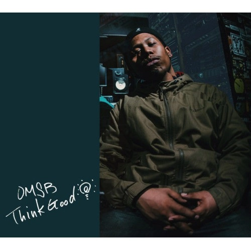 OMSB / Think Good