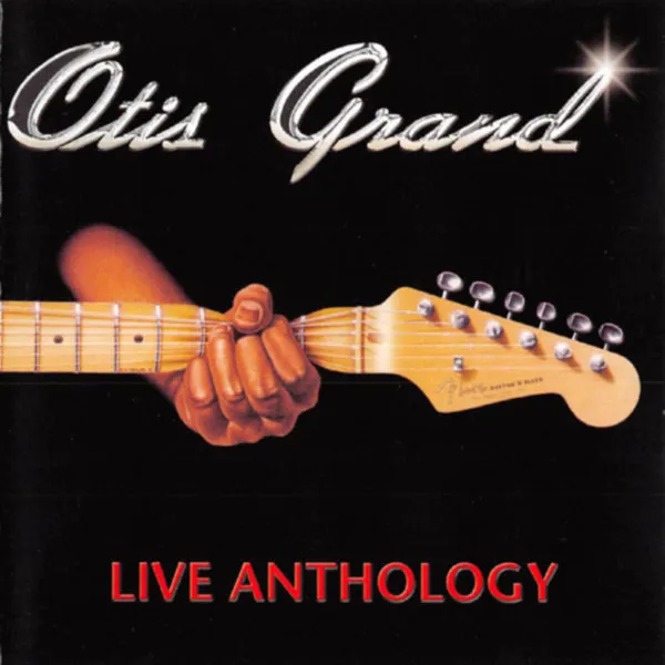 OTIS GRAND / オーティス・グランド / LIVE ANTHOLOGY