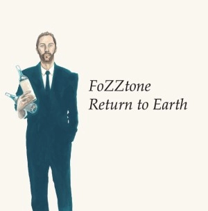 FoZZtone / Return to Earth