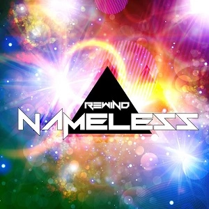 NAMELESS A.K.A N.L / ＲＥＷＩＮＤ