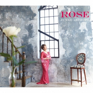 JUNKO AKIMOTO / 秋元順子 / ROSE/赤坂レディバード