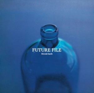 HIROSHI SATO / 佐藤博 / フューチャー・ファイル+1