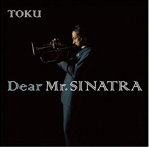 TOKU / Ｄｅａｒ　Ｍｒ．ＳＩＮＡＴＲＡ