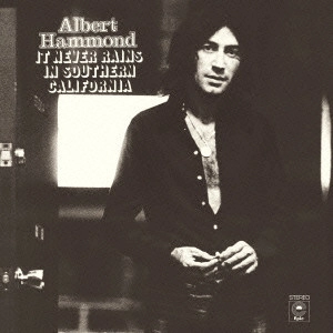 ALBERT HAMMOND / アルバート・ハモンド / カリフォルニアの青い空 / IT NEVER RAINS IN SOUTHERN CALIFORNIA