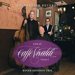 ROGER DAVIDSON / ホジェール・ダヴィッドソン / LIVE AT CAFFE VIVALDI VOL.2