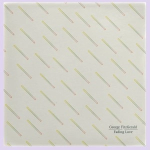 GEORGE FITZGERALD / ジョージ・フィッツジェラルド / FADING LOVE