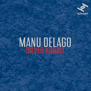MANU DELAGO / マヌ・デラーゴ / シルバー・コバルト / SILVER KOBALT