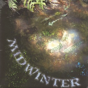 MIDWINTER / MIDWINTER (PRO: UK) / THE WATERS OF SWEET SORROW