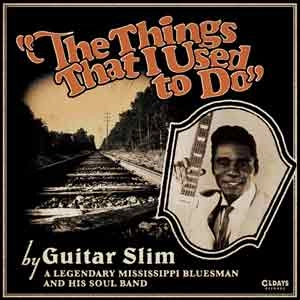 GUITAR SLIM / ギター・スリム / ザ･シングス･ザット･アイ･ユースト･トゥ･ドゥ（紙） / THINGS THAT I USED TO DO