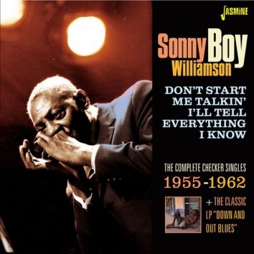 SONNY BOY WILLIAMSON / サニー・ボーイ・ウィリアムスン / DON'T START ME TALKIN' I'LL TELL EVERYTHING I KNOW