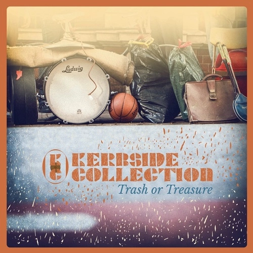 KERBSIDE COLLECTION / カーブサイド・コレクション / トラッシュ・オア・トレジャー / TRASH OR TREASURE