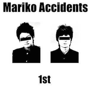 Mariko Accidents / 1st