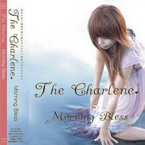 The Charlene. / Morning Bless