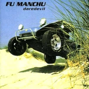 FU MANCHU / フー・マンチュー / DAREDEVIL (REMASTERED)<PAPERSLEEVE>