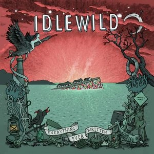 IDLEWILD / アイドル・ワイルド / EVERYTHING EVER WRITTEN