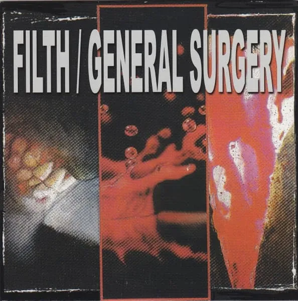 FILTH:GENERAL SURGERY / SPLIT
