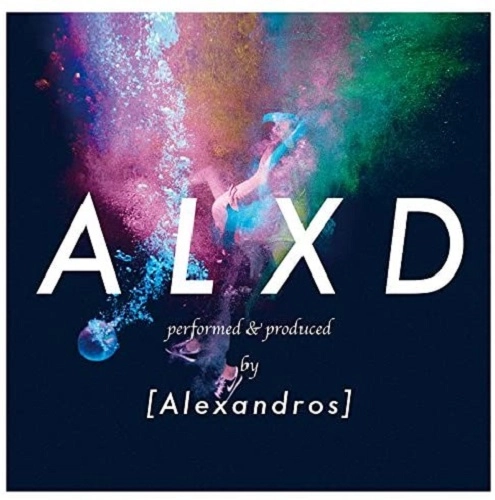 [Alexandros] / ALXD