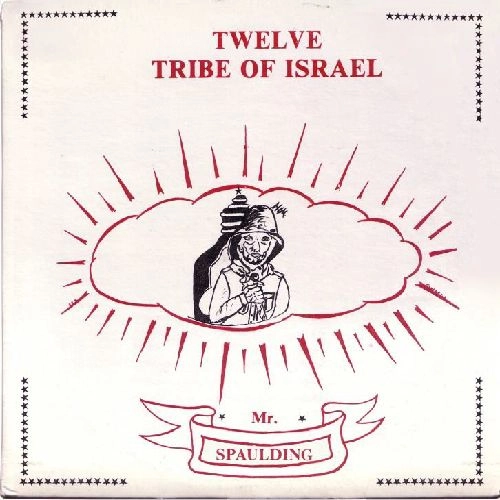 MR SPAULDING / トゥエルブ・トライブ・オブ・イスラエル / TWELVE TRIBE OF ISRAEL
