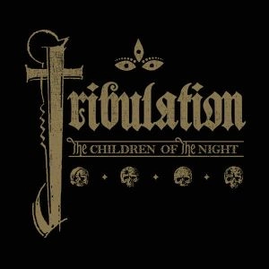 TRIBULATION / トリビュレーション / CHILDREN OF THE NIGHT<BOXSET>