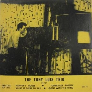 TONY LUIS / TRIO PLAYS