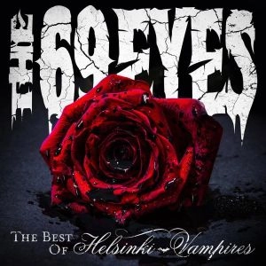 THE 69 EYES / ザ・シックスティナイン・アイズ / BEST OF HELSINKI VAMPIRES