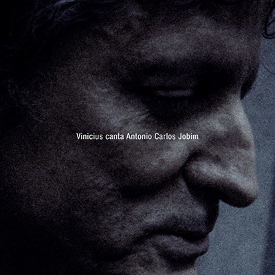 VINICIUS CANTUARIA / ヴィニシウス・カントゥアリア / ヴィニシウス・カンタ・アントニオ・カルロス・ジョビン / VINICIUS CANTA ANTONIO CARLOS JOBIM