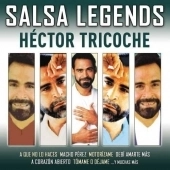 HECTOR TRICOCHE / エクトル・トリコーチェ / SALSA LEGENDS