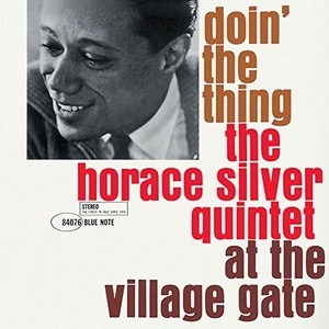 HORACE SILVER / ホレス・シルバー / ドゥーイン・ザ・シング　　　　
