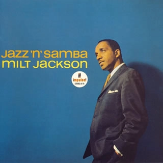 MILT JACKSON / ミルト・ジャクソン / ジャズ・ン・サンバ