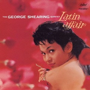 GEORGE SHEARING / ジョージ・シアリング / ラテン･アフェア / LATIN AFFAIR