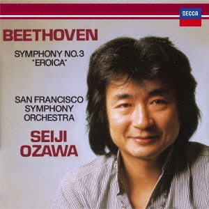 SEIJI OZAWA / 小澤征爾 / ベートーヴェン:交響曲第3番≪英雄≫