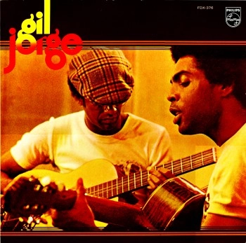 GILBERTO GIL & JORGE BEN / ジルベルト・ジル&ジョルジ・ベン / ブラジリアン･ホット･デュオ