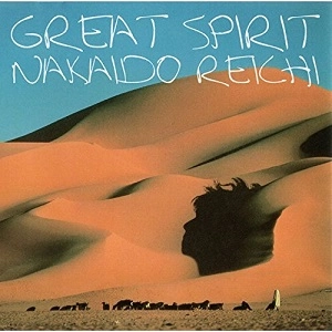 REICHI NAKAIDO / 仲井戸麗市 / GREAT SPIRIT（SHM-CD）