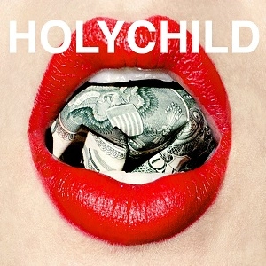HOLYCHILD / ザ・シェイプ・オブ・ブラット・