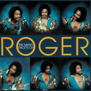 ROGER / ロジャー / ザ・メニー・ファセッツ・オブ・ロジャー