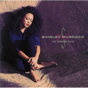 SHIRLEY MURDOCK / シャーリー・マードック / レット・ゼア・ビー・ラヴ