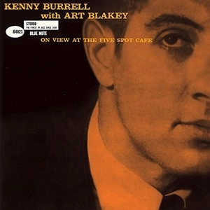 KENNY BURRELL / ケニー・バレル / アット・ザ・ファイヴ・スポット