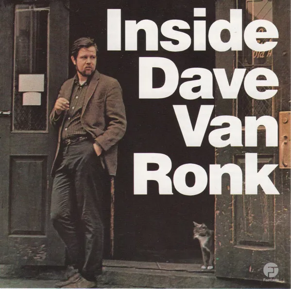 DAVE VAN RONK / デイヴ・ヴァン・ロンク / INSIDE DAVE VAN RONK