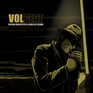 VOLBEAT / ヴォルビート / GUITAR GANGSTERS & CADILLAC BLOOD