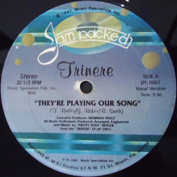TRINERE / THEY'RE PLAYING OUR