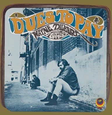 WAYNE TALBERT AND THE MELTING POT / DUES TO PAY