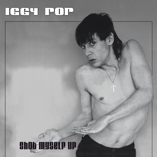 IGGY POP / STOOGES (IGGY & THE STOOGES) / イギー・ポップ / イギー&ザ・ストゥージズ / SHOT MYSELF UP
