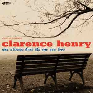 CLARENCE FROGMAN HENRY / クラレンス・フロッグマン・ヘンリー / ユー･オールウェイズ･ハート･ザ･ワン･ユー･ラヴ （紙） / YOU ALWAYS HEART THE ONE YOU LOVE